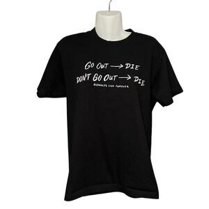 A$$holes Live Forever Linda Finegold Go out Die Graphic Short Sleeve Tee Medium